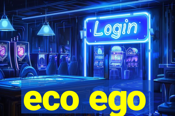 eco ego